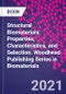 Structural Biomaterials. Properties, Characteristics, and Selection. Woodhead Publishing Series in Biomaterials - Product Image