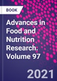 Advances in Food and Nutrition Research. Volume 97- Product Image