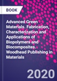 Advanced Green Materials. Fabrication, Characterization and Applications of Biopolymers and Biocomposites. Woodhead Publishing in Materials- Product Image