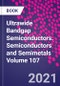 Ultrawide Bandgap Semiconductors. Semiconductors and Semimetals Volume 107 - Product Thumbnail Image