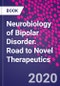 Neurobiology of Bipolar Disorder. Road to Novel Therapeutics - Product Thumbnail Image
