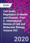 Cell Death Regulation in Health and Disease - Part C. International Review of Cell and Molecular Biology Volume 353 - Product Thumbnail Image