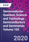 Semiconductor Quantum Science and Technology. Semiconductors and Semimetals Volume 105 - Product Thumbnail Image