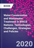 Water Conservation and Wastewater Treatment in BRICS Nations. Technologies, Challenges, Strategies and Policies- Product Image