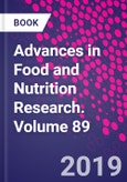 Advances in Food and Nutrition Research. Volume 89- Product Image
