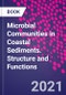 Microbial Communities in Coastal Sediments. Structure and Functions - Product Thumbnail Image