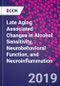 Late Aging Associated Changes in Alcohol Sensitivity, Neurobehavioral Function, and Neuroinflammation - Product Thumbnail Image