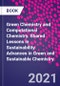 Green Chemistry and Computational Chemistry. Shared Lessons in Sustainability. Advances in Green and Sustainable Chemistry - Product Image
