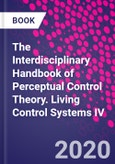 The Interdisciplinary Handbook of Perceptual Control Theory. Living Control Systems IV- Product Image