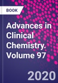 Advances in Clinical Chemistry. Volume 97- Product Image