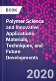 Polymer Science and Innovative Applications. Materials, Techniques, and Future Developments- Product Image