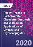 Recent Trends in Carbohydrate Chemistry. Synthesis and Biomedical Applications of Glycans and Glycoconjugates- Product Image