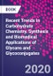 Recent Trends in Carbohydrate Chemistry. Synthesis and Biomedical Applications of Glycans and Glycoconjugates - Product Thumbnail Image