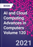 AI and Cloud Computing. Advances in Computers Volume 120- Product Image