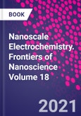 Nanoscale Electrochemistry. Frontiers of Nanoscience Volume 18- Product Image