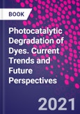 Photocatalytic Degradation of Dyes. Current Trends and Future Perspectives- Product Image