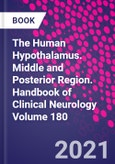 The Human Hypothalamus. Middle and Posterior Region. Handbook of Clinical Neurology Volume 180- Product Image