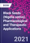 Black Seeds (Nigella sativa). Pharmacological and Therapeutic Applications - Product Thumbnail Image