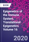 Epigenetics of the Immune System. Translational Epigenetics Volume 16 - Product Thumbnail Image