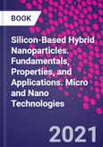 Silicon-Based Hybrid Nanoparticles. Fundamentals, Properties, and Applications. Micro and Nano Technologies- Product Image