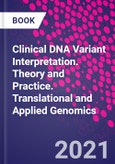 Clinical DNA Variant Interpretation. Theory and Practice. Translational and Applied Genomics- Product Image