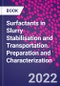 Surfactants in Slurry Stabilisation and Transportation. Preparation and Characterization - Product Thumbnail Image
