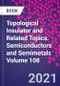 Topological Insulator and Related Topics. Semiconductors and Semimetals Volume 108 - Product Image