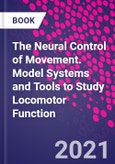 The Neural Control of Movement. Model Systems and Tools to Study Locomotor Function- Product Image