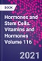 Hormones and Stem Cells. Vitamins and Hormones Volume 116 - Product Thumbnail Image