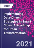 Implementing Data-Driven Strategies in Smart Cities. A Roadmap for Urban Transformation- Product Image