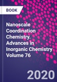 Nanoscale Coordination Chemistry. Advances in Inorganic Chemistry Volume 76- Product Image