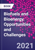 Biofuels and Bioenergy. Opportunities and Challenges- Product Image