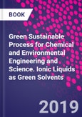 Green Sustainable Process for Chemical and Environmental Engineering and Science. Ionic Liquids as Green Solvents- Product Image