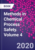 Methods in Chemical Process Safety. Volume 4- Product Image