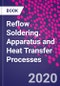 Reflow Soldering. Apparatus and Heat Transfer Processes - Product Thumbnail Image