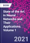 State of the Art in Neural Networks and Their Applications. Volume 1 - Product Thumbnail Image