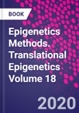 Epigenetics Methods. Translational Epigenetics Volume 18- Product Image