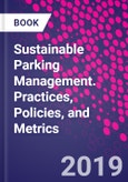 Sustainable Parking Management. Practices, Policies, and Metrics- Product Image
