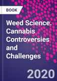 Weed Science. Cannabis Controversies and Challenges- Product Image