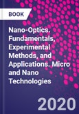Nano-Optics. Fundamentals, Experimental Methods, and Applications. Micro and Nano Technologies- Product Image