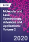 Molecular and Laser Spectroscopy. Advances and Applications: Volume 2 - Product Thumbnail Image