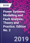 Power Systems Modelling and Fault Analysis. Theory and Practice. Edition No. 2 - Product Thumbnail Image
