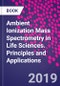 Ambient Ionization Mass Spectrometry in Life Sciences. Principles and Applications - Product Thumbnail Image