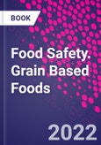 Food Safety. Grain Based Foods- Product Image