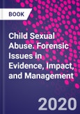 Child Sexual Abuse. Forensic Issues in Evidence, Impact, and Management- Product Image