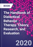 The Handbook of Dialectical Behavior Therapy. Theory, Research, and Evaluation- Product Image
