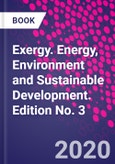 Exergy. Energy, Environment and Sustainable Development. Edition No. 3- Product Image
