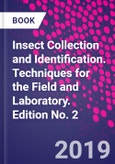Insect Collection and Identification. Techniques for the Field and Laboratory. Edition No. 2- Product Image