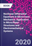Nonlinear Differential Equations in Micro/nano Mechanics. Application in Micro/Nano Structures and Electromechanical Systems- Product Image