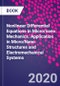 Nonlinear Differential Equations in Micro/nano Mechanics. Application in Micro/Nano Structures and Electromechanical Systems - Product Image